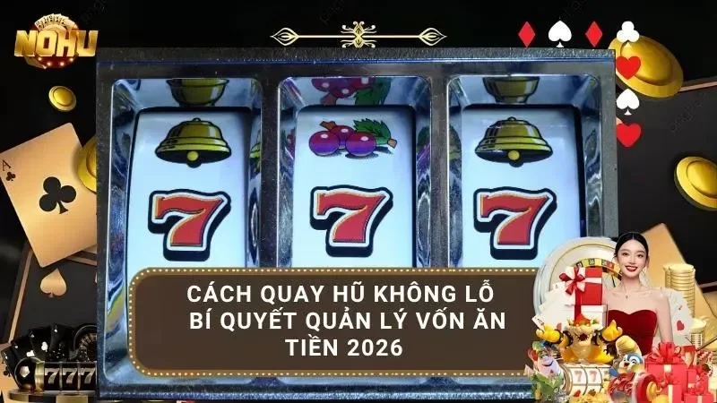 Cách quay hũ không lỗ